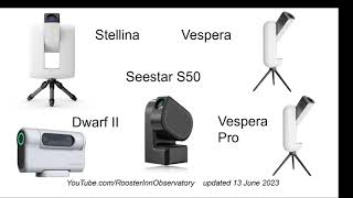 5Way Tech Spec Comparison Vespera Pro Seestar S50 DWARF II Vespera Stellina  13 June 2023 [upl. by Elockin788]