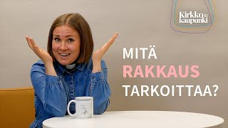 Mitä rakkaus tarkoittaa [upl. by Aket55]