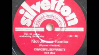 Klot Johans hambo  Dragspelkvartett 1937 [upl. by Eyahc]