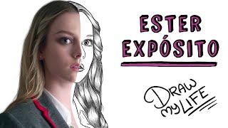 ESTER EXPÓSITO  Draw My Life [upl. by Orest]