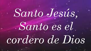 Santo Jesús  LETRA [upl. by Keele]