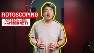 Rotoscoping For Beginners in After Effects  Motion Graphics Tutorials [upl. by Fernyak]