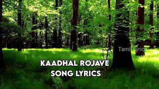 Kadhal RojaveSong LyricsArrahman [upl. by Henryetta]