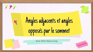 Angles adjacents et angles opposés par le sommet [upl. by Ahseikal]