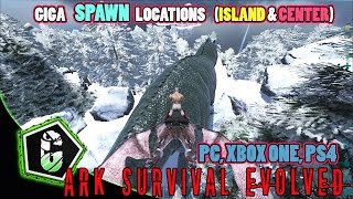 Ark Survival Evolved  Giga Spawns On Island  Center PC XBOX ONE PS4 [upl. by Nahtanha]