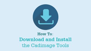 How to Install the Cadimage Tools [upl. by Isaak793]