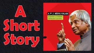 A Short Story of Dr A P J Abdul Kalam [upl. by Anikes]