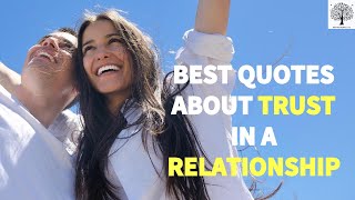 Best 30 Quotes About Trust In A Relationship [upl. by Argella]