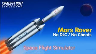 Mars Rover MissionRocket Tutorial No DLC No Cheats Spaceflight Simulator spaceflightsimulator [upl. by Dachia21]