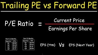 The Price To Earnings Ratio  Trailing PE vs Forward PE Ratios [upl. by Yemane]