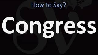 How to Pronounce Congress CORRECTLY [upl. by Asle]