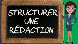 Structurer une rédaction  introduction développement conclusion rédaction 47 [upl. by Leahcimluap146]