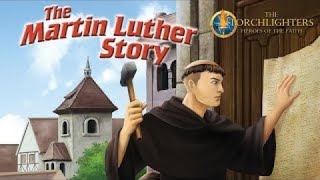 The Torchlighters The Martin Luther Story [upl. by Elrod]