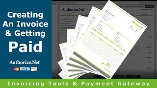 AuthorizeNet Invoice Generator and Payment Processing  How to Send A Free Invoice [upl. by Noslen]