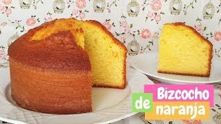 Bizcocho de naranja muy esponjoso  Receta fácil  Mi tarta preferida [upl. by Hayott]