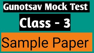 Class 3 Gunotsav Mock Test40 Questions and answersMock Gunotsav Assam 2022 Gunotsav Sample Paper [upl. by Llenreb]