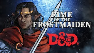 Rime of the Frostmaiden  Ep 15  Tying Everything Together [upl. by Bremen760]