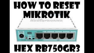 How to Reset Mikrotik Hex RB750Gr3  Paano ireset ang Mikrotik Hex RB750Gr3 [upl. by Lisandra]