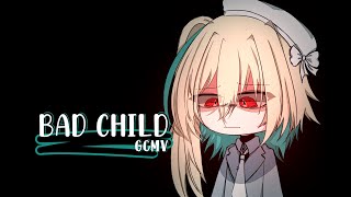 Bad Child ♥ GLMV  GCMV ♥ Gacha Life Songs  Music Video [upl. by Atela]