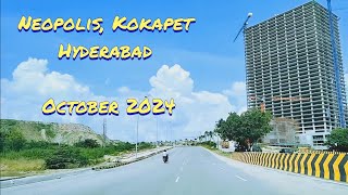 Neopolis Kokapet Hyderabad  October 2024 [upl. by Ennahgiel]