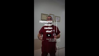 Hemoptizi Nedir  Neden Olur [upl. by Weisler986]