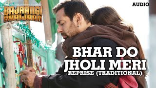 Bhar Do Jholi Meri  Reprise  Full AUDIO Song  Imran Aziz Mian Pritam  Bajrangi Bhaijaan [upl. by Aynor991]