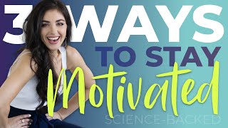 How to Stay Motivated  3 Science Backed Hacks [upl. by Stanway]