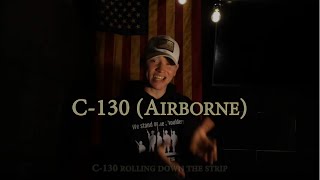 C 130 Military Cadence  Official Lyric Video [upl. by Dnalkrik193]