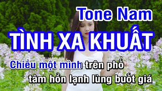 KARAOKE Tình Xa Khuất Tone Nam  Nhan KTV [upl. by Ratha]