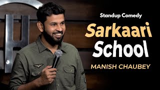 Sarkaari School  Standup Comedy by Manish Chaubey [upl. by Velda]