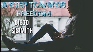 A Step Towards Freedom Official Audio DIEGO SISIMITH [upl. by Nitaj]