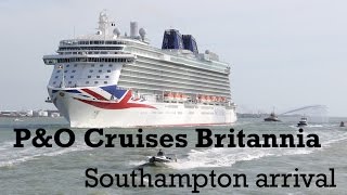 PampO Cruises Britannia Southampton Arrival [upl. by Dupuy]