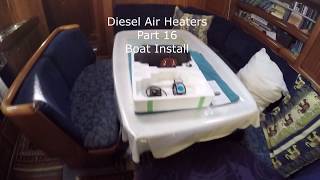 Diesel Air Heaters Part 16  Boat Install [upl. by Loutitia589]