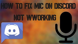 How To Fix Mic Not Working On Discord Easy Fix 2022 [upl. by Clarisa]