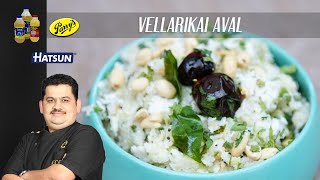 Vellarikai Aval  Evening snacks  Chef Venkatesh Bhat [upl. by Arndt66]