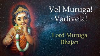 Vel Muruga Vadivela  Lord Muruga Bhajan  Skanda Shashti 2024  Murugan song [upl. by Aicella990]