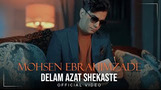 Mohsen Ebrahimzadeh  Delam Azat Shekaste I Official Video  محسن ابراهیم زاده  دلم ازت شکسته [upl. by Araccot404]