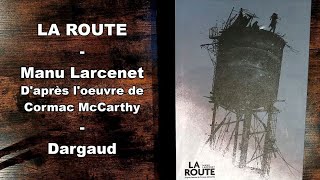 La route de Manu Larcenet daprès loeuvre de Cormac McCarthy Dargaud [upl. by Legnalos]