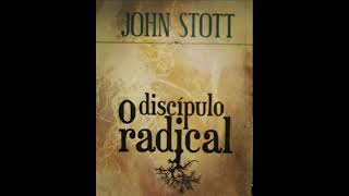 O DISCÍPULO RADICAL  JOHN STOTT [upl. by Ennaed]