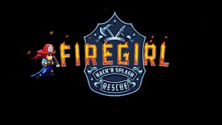 Firegirl Hack n Splash Rescue  Release Date Announcement Trailer [upl. by Haletky]