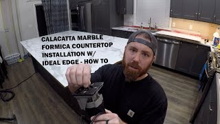 How to Formica Countertop Installation and Ideal Edge Installation Calacatta Marble  Satin Touch [upl. by Eidur]