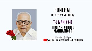 T J MANI THOLANIKUNNEL FUNERAL [upl. by Pinchas]