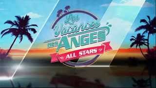 Les Vacances des Anges All stars  Episode du 13 Octobre [upl. by Trinidad]