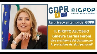 La privacy ai tempi del GDPR  Ginevra Cerrina Feroni  Il diritto all’oblio [upl. by Hgielsel85]