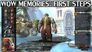 WoW Memories First Steps  Episode 1 [upl. by Aleksandr159]