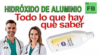 HIDROXIDO DE ALUMINIO Para qué Sirve y todo lo que hay que saber ¡Medicamento Seguro👨‍🔬💊 [upl. by Liba]