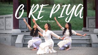 O Re Piya Dance Cover  Naina Batra  AAJA NACHLE [upl. by Ailisec]