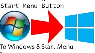 How To Change Windows 7 Start Menu Button With Windows 8 Start Menu Button [upl. by Narod]