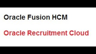 Oracle Fusion HCM Oracle Recruitment CloudORC Full Cycle [upl. by Campos554]