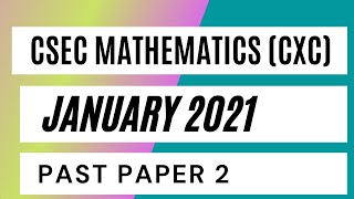 CSEC Mathematics January 2021 Past Paper 2 Questions 1 amp 2 [upl. by Beckman]